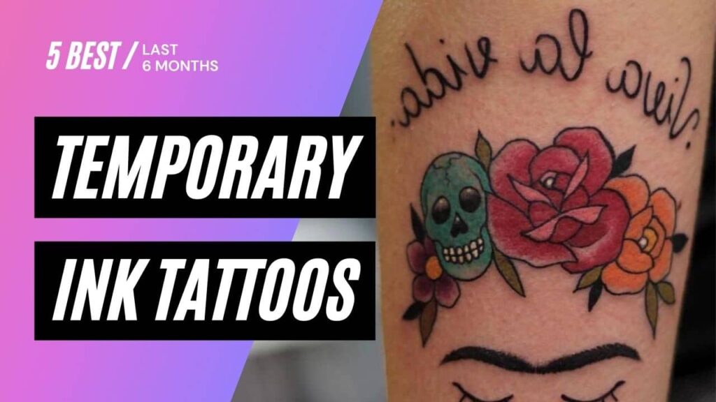 temporary ink tattoos 6 months