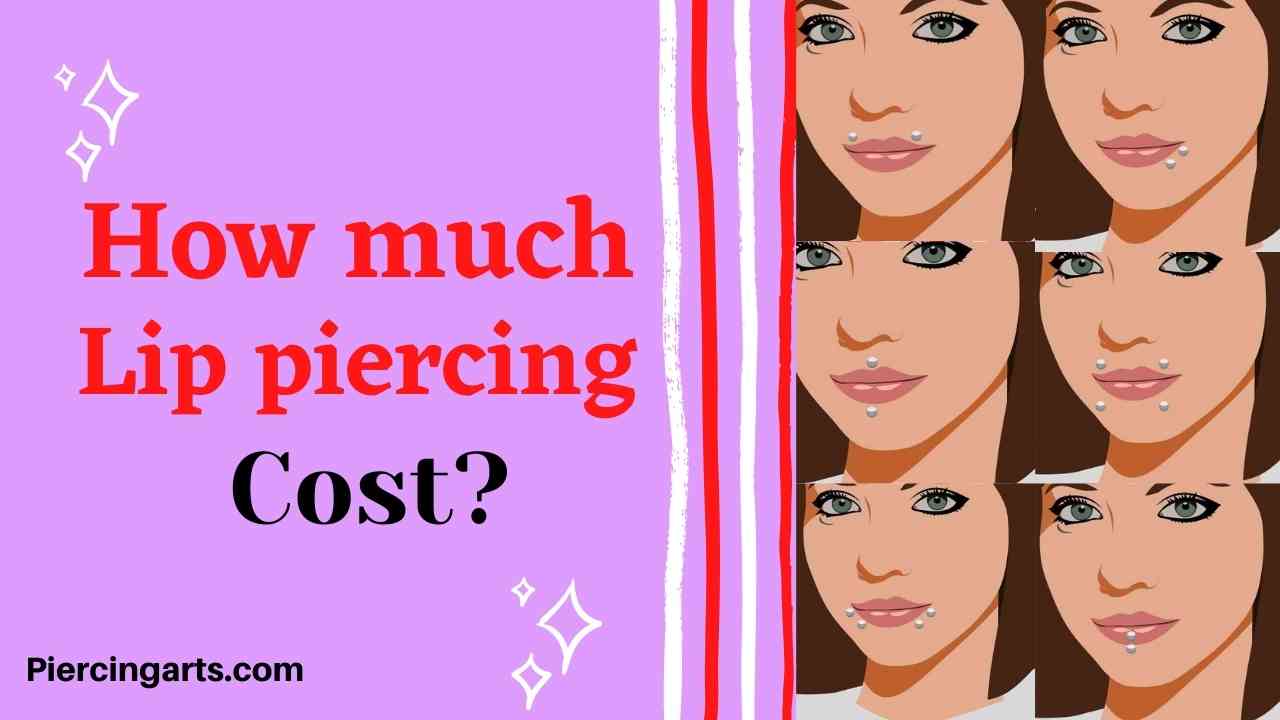 How much does a lip piercing cost